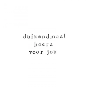 Wenskaart Duizendmaal hoera voor jou